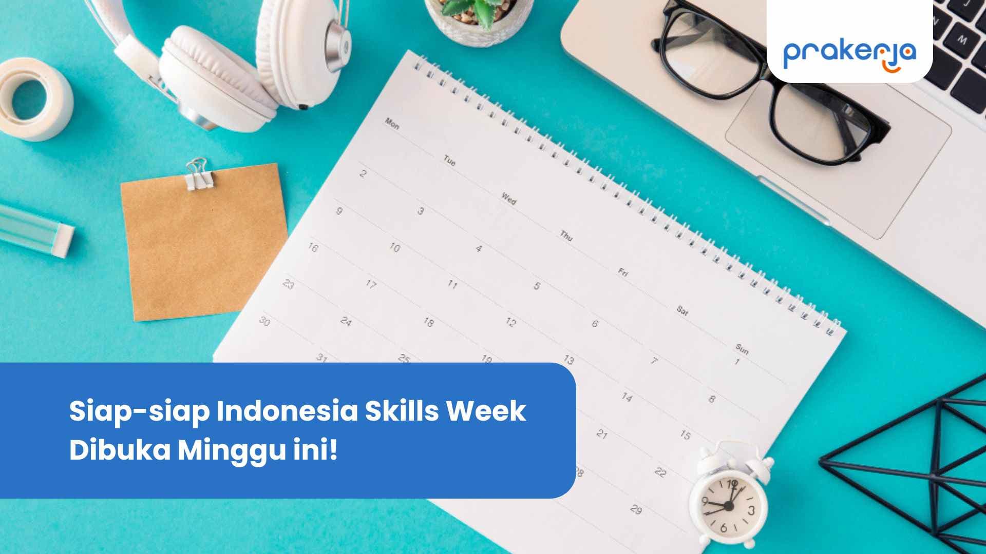 Siap-siap Indonesia Skills Week Dibuka Minggu Ini!