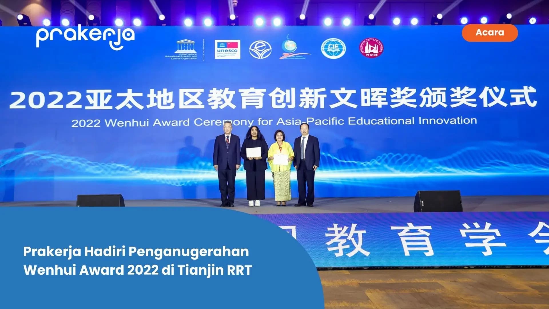 Prakerja Hadiri Penganugerahan Wenhui Award 2022 di Tianjin RRT